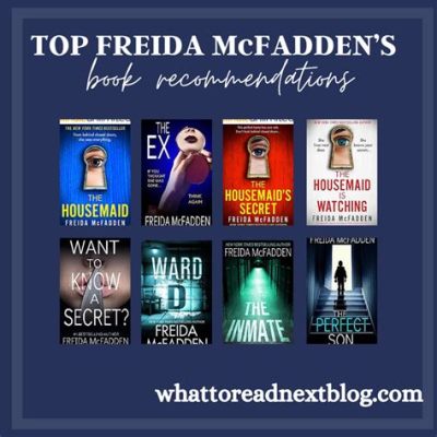 Do You Have to Read Freida Mcfadden Books In Order? An Insight into an Author's Artistic Journey